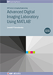 Advanced Digital Imaging Laboratory Using MATLAB, 2e
