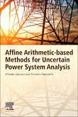 Affine Arithmetic-Based Methods for Uncertain Power System Analysis