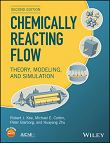 Chemically Reacting Flow: Theory, Modeling, and Simulation, 2e