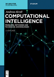 Computational Intelligence: Probleme, Methoden und technische Anwendungen, 2. Auflage