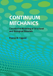 Continuum Mechanics: Constitutive Modeling of Structural and Biological Materials