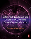 Differential Quadrature and Differential Quadrature Based Element Methods: Theory and Applications