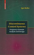 Discontinuous Control Systems: Frequency-Domain Analysis and Design