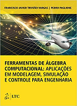 Ferramentas de Álgebra Computacional: Aplicações em Modelagem, Simulação e Controle para Engenharia