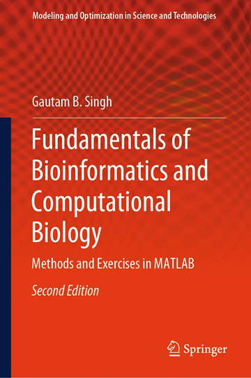 Fundamentals of Bioinformatics and Computational Biology: Methods and Exercises in MATLAB, 2nd edition