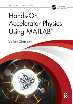 Hands-On Accelerator Physics Using MATLAB, 2nd edition