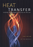 Heat Transfer: Lessons with Examples Solved by MATLAB