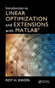 Introduction to Linear Optimization and Extensions with MATLAB