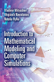 Introduction to Mathematical Modeling and Computer Simulations