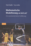 Mathematische Modellierung mit MATLAB: Eine praxisorientierte Einführung