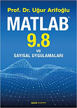 MATLAB 9.8: ve Sayısal Uygulamaları 