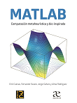 MATLAB: Computación metaheurística y bioinspirada