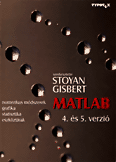 MATLAB 4. és 5. verzió: Numerikus modszerek, grafika, Statisztika, eszkoztarak