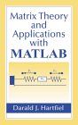Matrix Theory and Applications with MATLAB