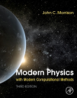 Modern Physics: with Modern Computational Methods, 3rd Edition