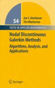 Nodal Discontinuous Galerkin Methods: Algorithms, Analysis, and Applications