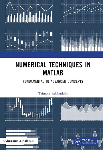 Numerical Techniques in MATLAB: Fundamental to Advanced Concepts