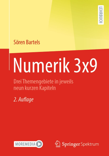 Numerik 3x9: Drei Themengebiete in jeweils neun kurzen Kapiteln, 2. Auflage