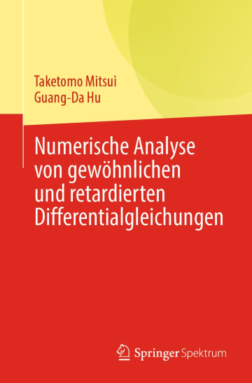 Numerische Analyse von gewöhnlichen und retardierten Differentialgleichungen