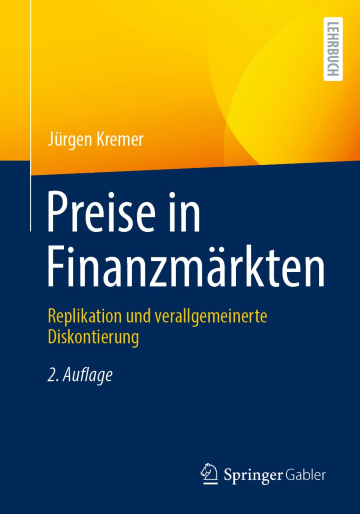 Preise in Finanzmärkten: Replikation und verallgemeinerte Diskontierung, 2. Auflage