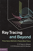 Ray Tracing and Beyond: Phase Space Methods in Plasma Wave Theory