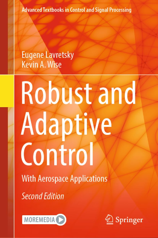 Robust and Adaptive Control: With Aerospace Applications, 2nd edition