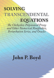 Solving Transcendental Equations: The Chebyshev Polynomial Proxy and Other Numerical Rootfinders, Perturbation Series, and Oracles