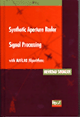 Synthetic Aperture Radar Signal Processing: with MATLAB Algorithms