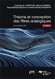 Théorie et conception des filtres analogiques: Avec MATLAB, 2e édition