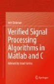 Verified Signal Processing Algorithms in MATLAB and C