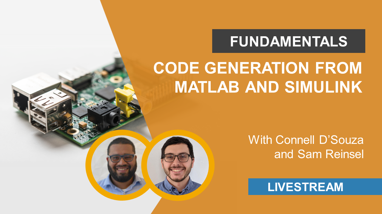 YouTube Livestream: Code Generation from Simulink