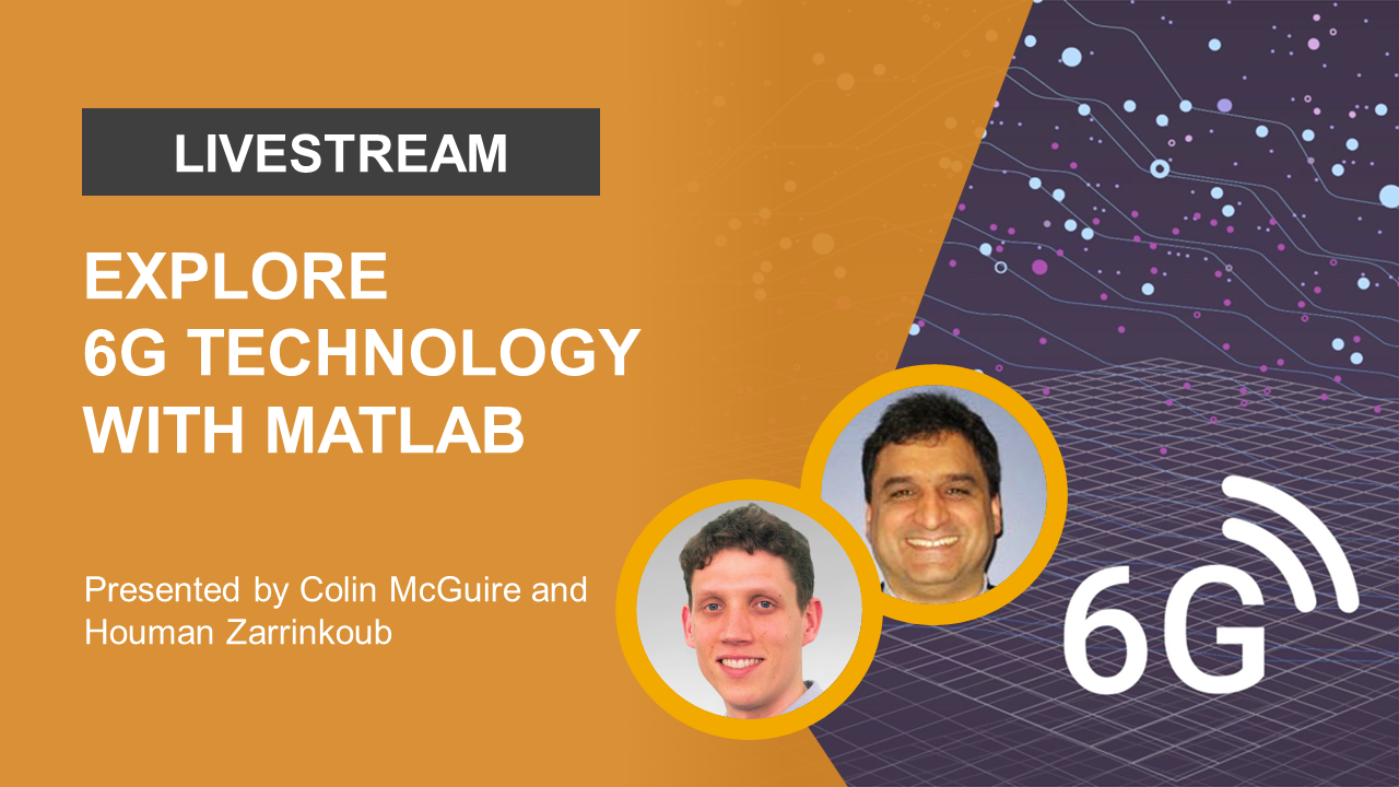 YouTube Livestream: Explore 6G technology with MATLAB