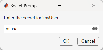 Secret Prompt dialog box, with a text box to enter the myUser value
