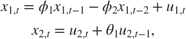 $$\begin{array}{l} {x_{1,t}} = \phi_1{x_{1,t - 1}} - \phi_2{x_{1,t - 2}} + {u_{1,t}}\\ {x_{2,t}} = {u_{2,t}} + \theta_1{u_{2,t - 1}}, \end{array}$$