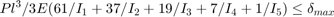 $$Pl^3/3E(61/I_1 + 37/I_2 + 19/I_3 + 7/I_4 + 1/I_5) \leq&#10;\delta_{max}$$