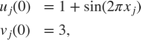 $$\begin{array}{cl} u_j(0) &= 1+\sin(2 \pi x_j)\\ v_j(0) &= 3,\end{array}$$