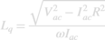 ${L_q} = {{\sqrt {V_{ac}^2 - I_{ac}^2{R^2}} } \over {\omega {I_{ac}}}}$