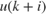 $u\left( {k + i} \right)$