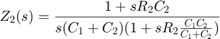 $$Z_{2}(s)=\frac{1+sR_{2}C_{2}}{s(C_{1}+C_{2})(1+sR_{2}\frac{C_{1}C_{2}}{C_{1}+C_{2}})}$$