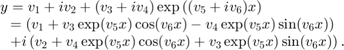 $$ \begin{array}{l}&#10;y = {v_1} + i{v_2} + ({v_3} + i{v_4})\exp \left( {({v_5} + i{v_6})x} \right)\\&#10;\ \ = \left( {{v_1} + {v_3}\exp ({v_5}x)\cos ({v_6}x) - {v_4}\exp ({v_5}x)\sin ({v_6}x)} \right)\\&#10;\ \ + i \left( {{v_2} + {v_4}\exp ({v_5}x)\cos ({v_6}x) + {v_3}\exp ({v_5}x)\sin ({v_6}x)} \right).&#10;\end{array}$$