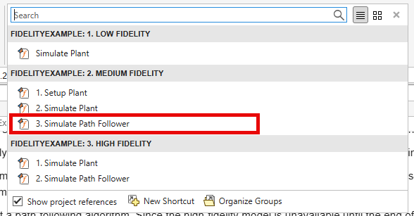 Simulate Path Follower shortcut in the Medium Fidelity group of the project shortcuts