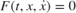 $F\left(t,x,\dot{x} \right)=0$