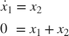 $$\begin{array}{l}\dot{x}_1 =x_2 \\0\;=x_1 +x_2 \end{array}$$