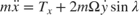 $$
m \ddot{x} = T_x + 2m\Omega \dot{y} \sin{\lambda}
$$