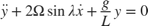 $$
 \ddot{y} + 2\Omega\sin{\lambda} \dot{x} + \frac{g}{L} y =0
$$