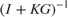 $(I+KG)^{-1}$