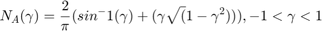 $$ N_A(\gamma) = \frac{2}{\pi}(sin^-1(\gamma)+(\gamma\sqrt(1-\gamma^2))) , -1<\gamma<1 $$