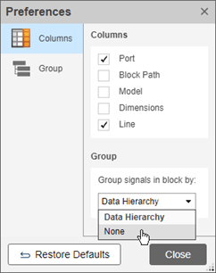 The Preferences dialog box. The Columns tab has check boxes for whether or not to display the Port, Block Path, Model, Dimensions, and Line signal properties. The Group tab shows opetion to group signals by Data Hierarchy or None.