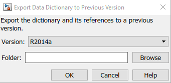 Export Data Dictionary to Previous Version dialog box with Version set to R2014a and Folder not yet selected