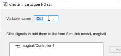 Create linearization I/O set dialog box with the Variable name and the selected signal